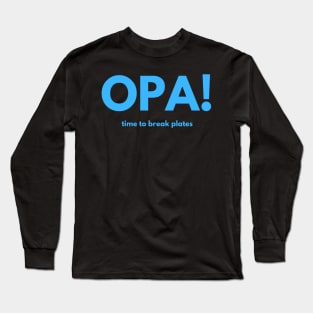 OPA! Long Sleeve T-Shirt